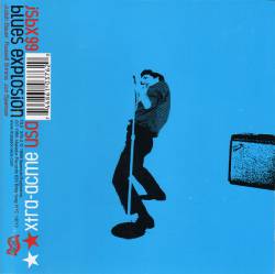 The Jon Spencer Blues Explosion : Xtra-Acme USA